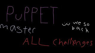 Puppet Master All Challenges