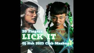 20 Finger - Lick It (Dj Nek 2023 Club Mashup)