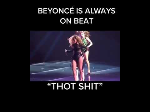 BEYONCE DANCING TO THOT SHIT