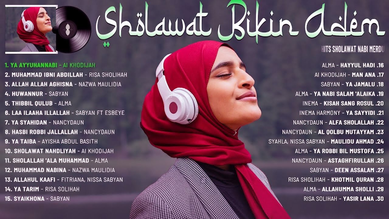 Download SHOLAWAT NABI MERDU TERBARU 2022 PENYEJUK HATI - LAGU SHOLAWAT