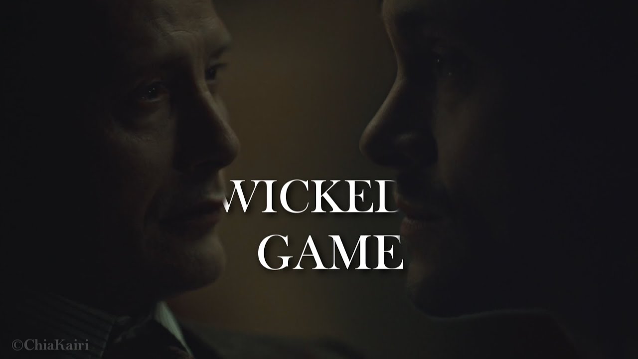 Hannibal & Will || Wicked Game