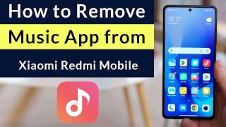 How to Remove Music App from Xiaomi Redmi Mobile? screenshot 5