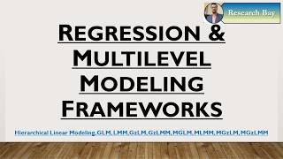 Multilevel Modeling Frameworks (Hierarchical Linear Models)