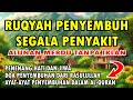 Ruqyah penyembuh segala penyakit