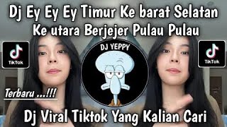 DJ VELOCITY PICA PICA 2 || TIMUR KE BARAT SELATAN KE UTARA BERJEJER PULAU PULAU VIRAL TIKTOK
