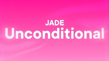 JADE - Unconditional (Lyrics)