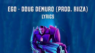 EGO - Doug Demuro (prod. Biiza) |Official LYRICS|