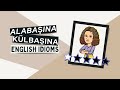 Ingilis dili  English Idioms  BAŞDANSOVDU #shorts