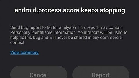 Android.process.acore keeps stopping problem mi | Xiaomi | redmi android process acore has stopped
