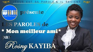 ROSNY KAYIBA - MON MEILLEUR AMI (LES PAROLES)