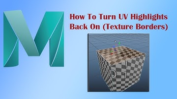Maya Tutorial How To Turn UV Highlights Back On (Texture Borders)