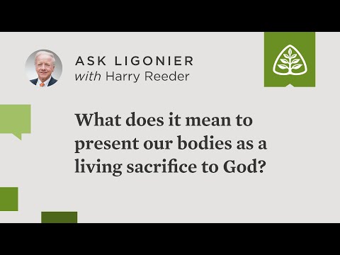 What does it mean to be a living sacrifice (Romans 12:1)?