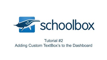 Schoolbox - Tutorial 2 - Adding Custom Textboxes to Dashboards