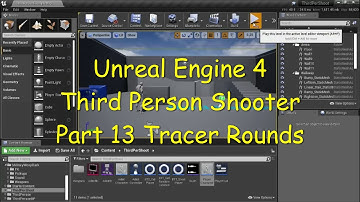 UE4 - Third Person Shooter Part 13 Tracer Rounds