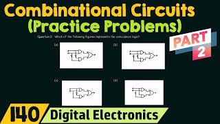 Practice Problems on Combinational Circuits (Part 2)