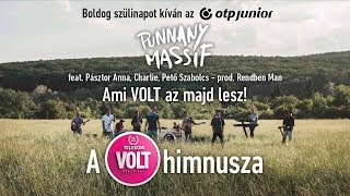 Vignette de la vidéo "Punnany Massif feat. Pásztor Anna, Charlie, Pető Szabolcs(prod. Rendben Man): Ami VOLT az majd lesz!"