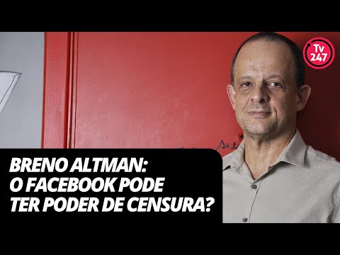 Vídeo: Breno Altman: o Facebook pode ter poder de censura?