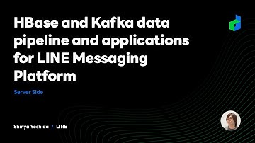 HBase and Kafka data pipeline and applications for LINE Messaging Platform - 2021 English version -