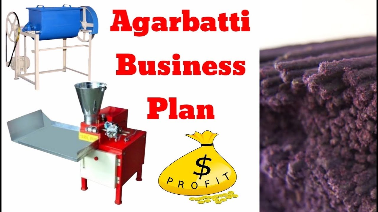 agarbatti making business plan