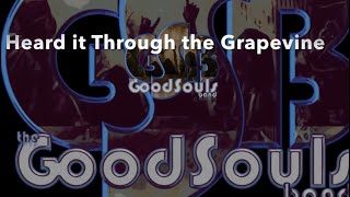 Heard it Through the Grapevine 2022 cover  - the GoodSouls band