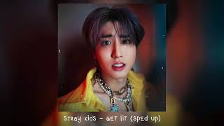 stray kids - get lit (𝒔𝒑𝒆𝒅 𝒖𝒑) Resimi