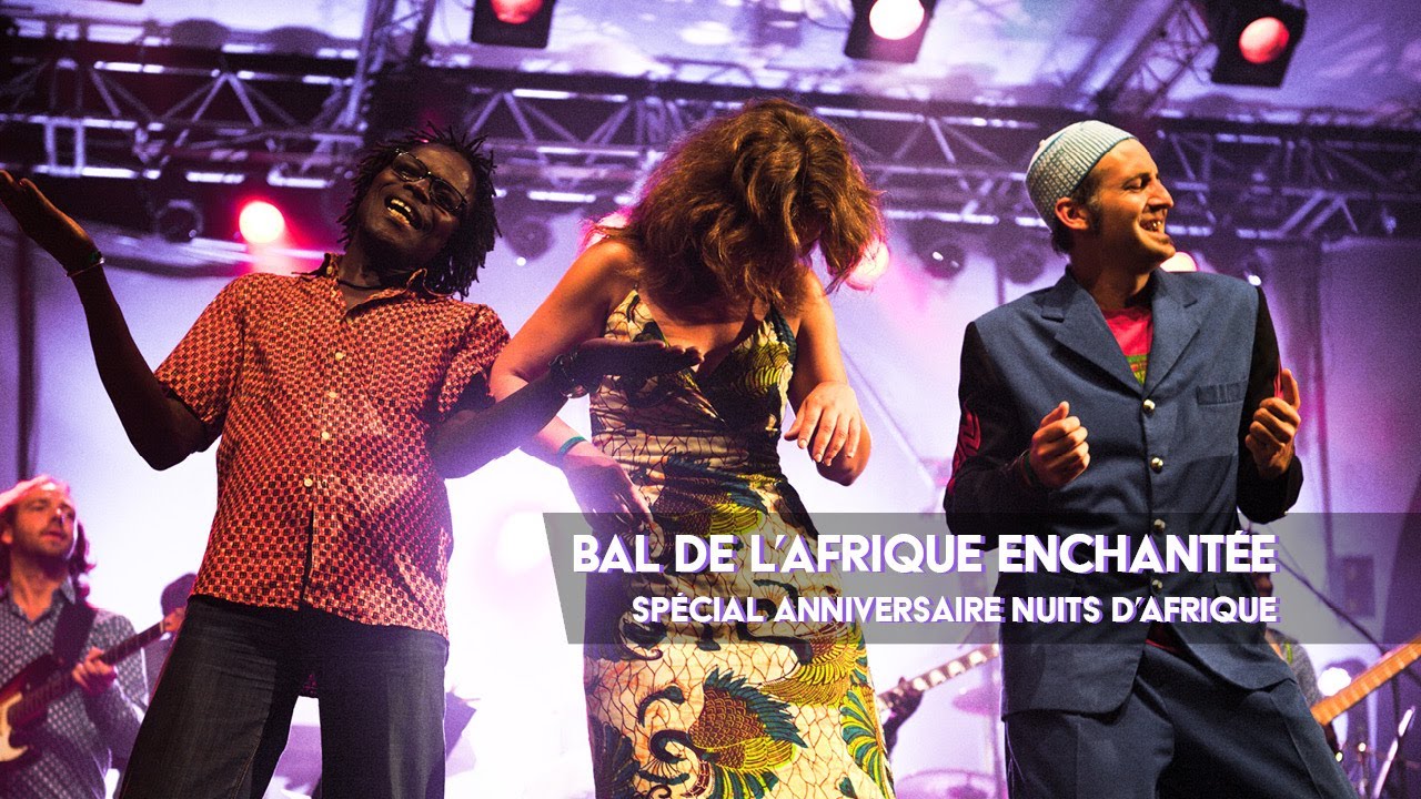BAL DE L'AFRIQUE ENCHANTÉE | Spécial 35 anniversaire du Festival international Nuits d'Afrique