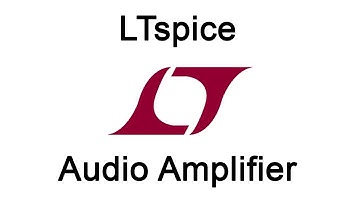 LTSpice - 3.Audio Amplifier