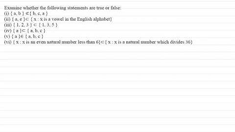 subsets | Is the given statement is true or false? | class-XIth