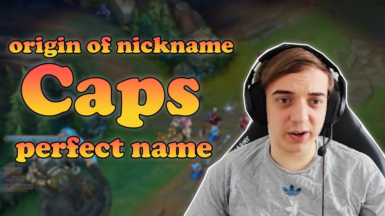 Caps talks about the origin of nickname | G2 Caps stream higlights