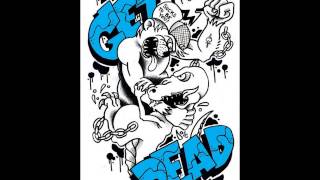 get fucking dead - get the fuck out