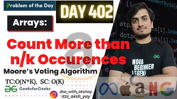Majority Element || - Count More than n/k Occurences (Moore