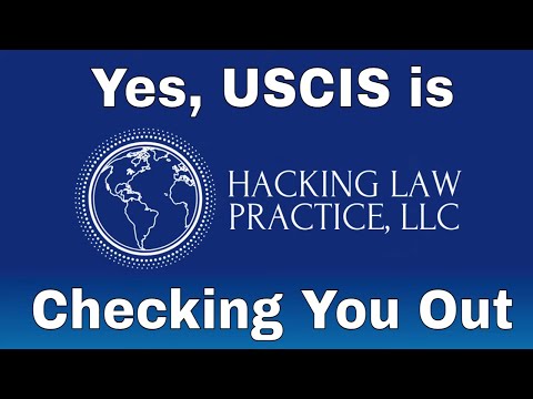 Yes, USCIS is Checking You Out