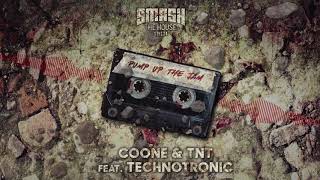 Coone & Tnt Feat. Technotronic - Pump Up The Jam
