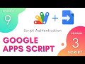 Apps Script - Episode 3.9 | Authentication ~ Script Service