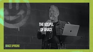 The Gospel Of Grace Grace Uprising Matthew Hester