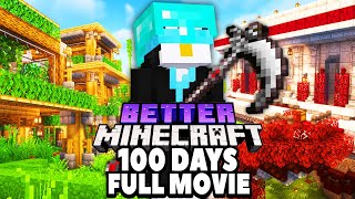 I Survived 100 Days in BETTER Minecraft Hardcore! [FULL MOVIE] by Skyes 932,214 views 7 months ago 8 hours, 25 minutes