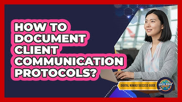 How To Document Client Communication Protocols?