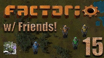 Factorio w/ Friends - 15 - When aliens attack!
