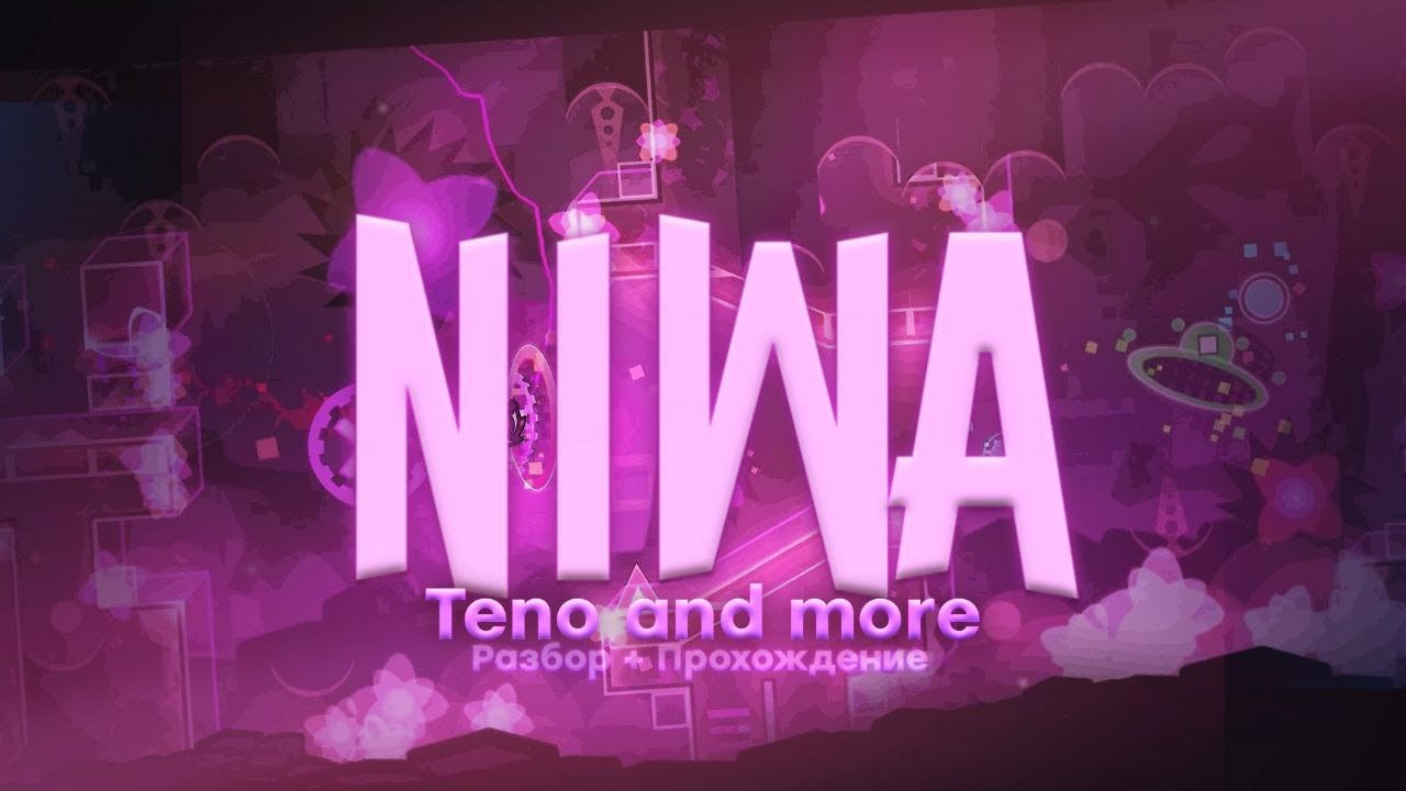 ТАК ЛИ ОНА ПЛОХА? Niwa 100% by Teno and more + Разбор уровня // EXTREME DEMON
