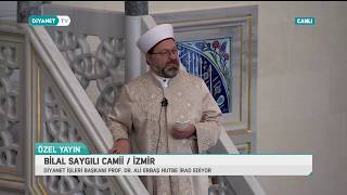 [Canlı Yayın] Cuma Hutbesi - Diyanet İşleri Başkanı Prof. Dr. Ali Erbaş hutbe irad ediyor