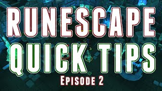 Runescape 3 - Quick Tips - Episode 2