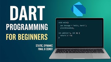 Variables and Datatypes in Dart - EP3 || Static, Dynamic, final & Const
