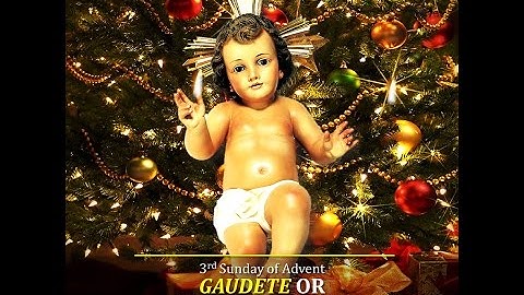 Gaudete Sunday: 3rd Sunday of Advent