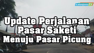 Penasaran Kondisi Jalan Dari Saketi ke Pasar Picung Pandeglang Banten