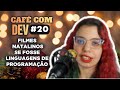 CAFÉ COM DEV #20 — FILMES NATALINOS: Se fosse Linguagens de Programação