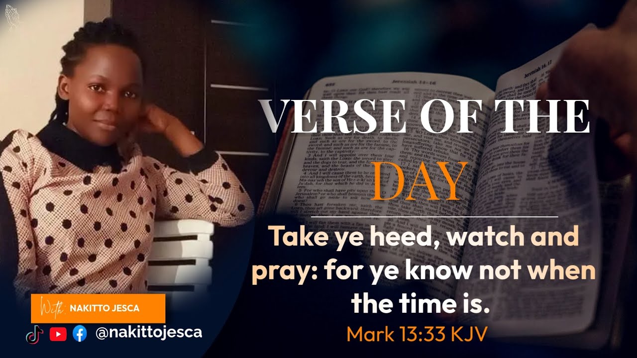 Mark 13:33 || Verse Of The Day || Nakitto Jesca - YouTube