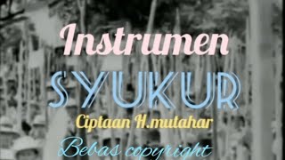 instrumen lagu wajib syukur||bebas copyright#backsound#