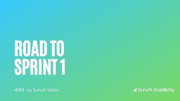 Road to Sprint 1 |  How to start your agile Journey? (by Sohrab Salimi of Agile Academy)