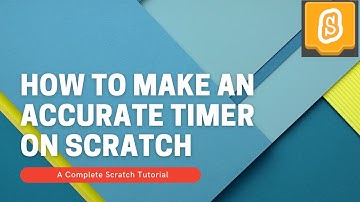 How to make an Accurate Timer (Stopwatch) on Scratch 3.0 - A complete Scratch Tutorial | MMJ