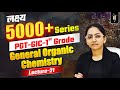 General Organic Chemistry 21 | PGT GIC Lecturer - RPSC 1st Grade | EMRS